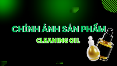Chỉnh Ảnh Sản Phẩm Cleaning Oil.png